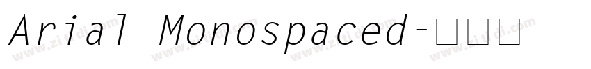 Arial Monospaced字体转换
